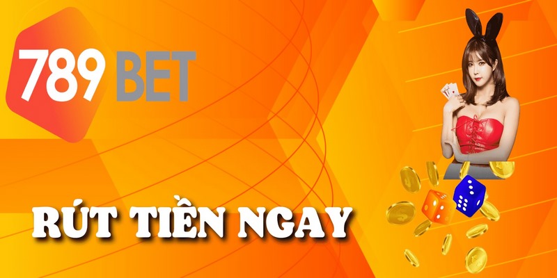Lưu ý khi rút tiền 789BET 